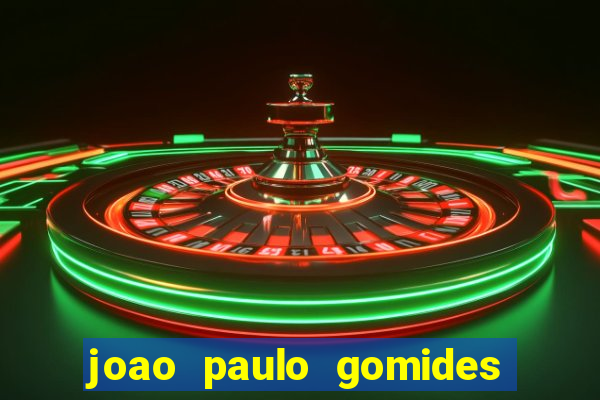 joao paulo gomides dos santos